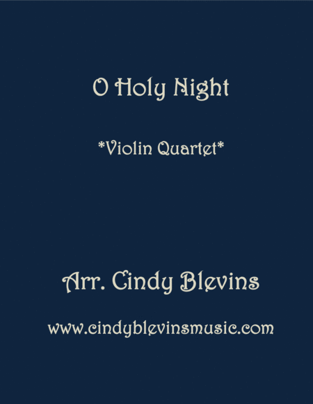 Free Sheet Music O Holy Night For Violin Quartet