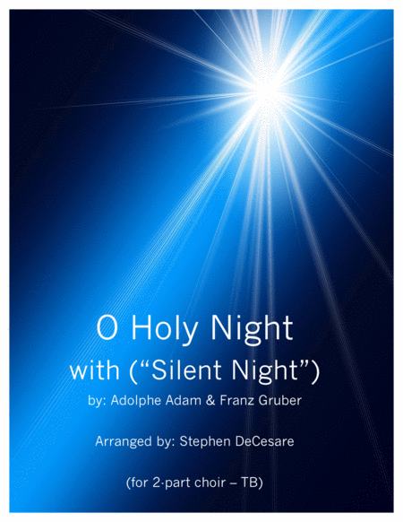 O Holy Night With Silent Night For 2 Part Choir Tb Sheet Music