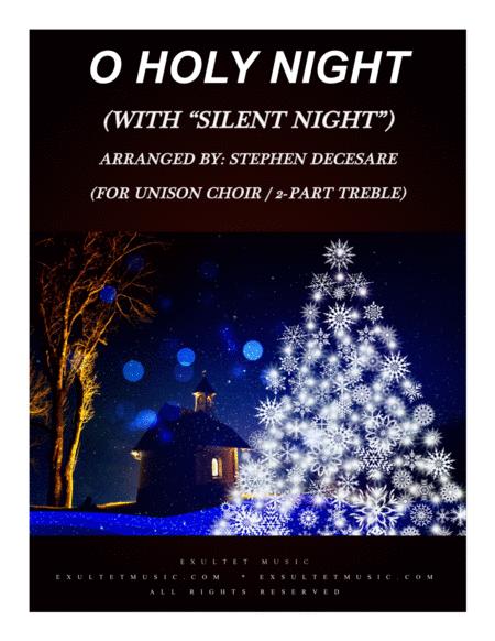 O Holy Night With Silent Night For Unison 2 Part Treble Sheet Music