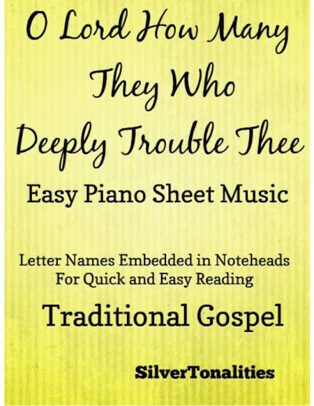 O Lord How Many They Who Deeply Trouble Me Easy Piano Sheet Music Sheet Music