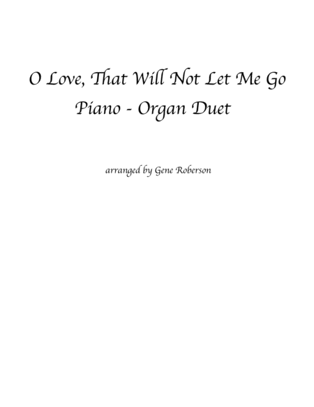 O Love That Will Not Let Me Go Piano Organ Duet Sheet Music