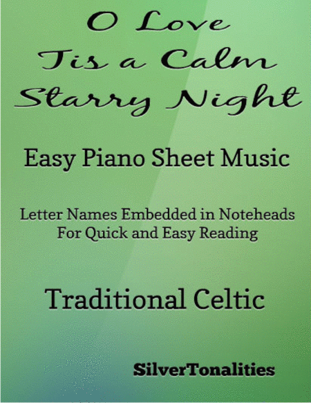 O Love Tis A Calm Starry Night Easy Piano Sheet Music Sheet Music