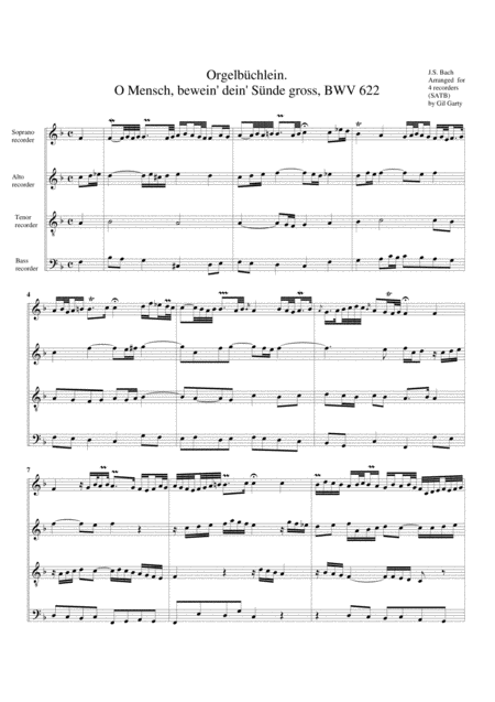 O Mensch Bewein Dein Suende Gross Bwv 622 From Orgelbuechlein Arrangement For 4 Recorders Sheet Music