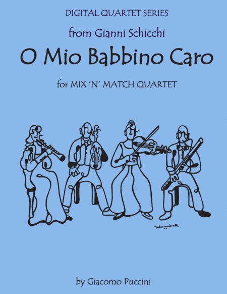 O Mio Babbino From Gianni Schicchi For Wind Quartet Or Clarinet Quartet Or Mixed Quartet With Optional Piano Sheet Music