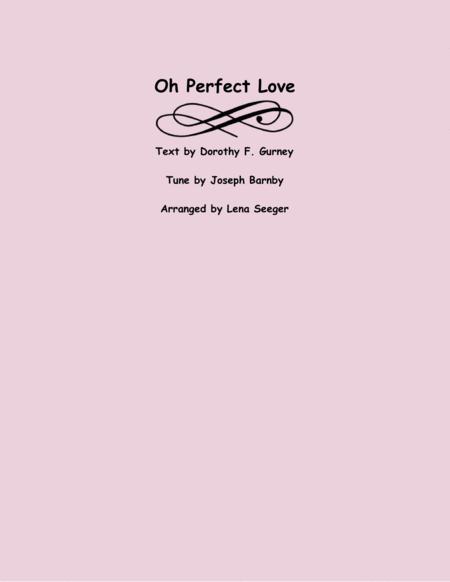 Free Sheet Music O Perfect Love Flute Choir