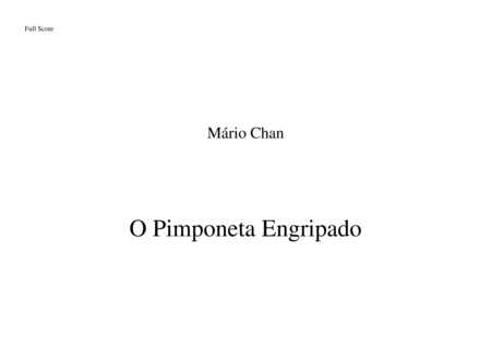 Free Sheet Music O Pimponeta Engripado Music For Ensemble About A Children Theme