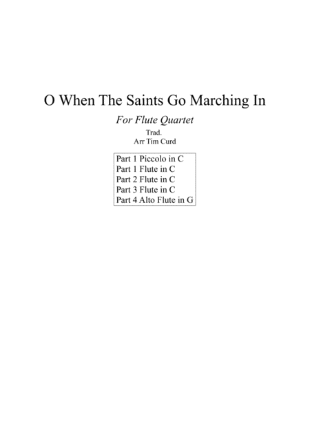 Free Sheet Music O When The Saints Go Marching In For Flute Quartet