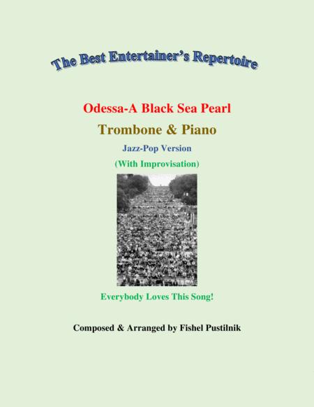 Odessa A Black Sea Pearl With Improvisation For Trombone And Piano Video Sheet Music