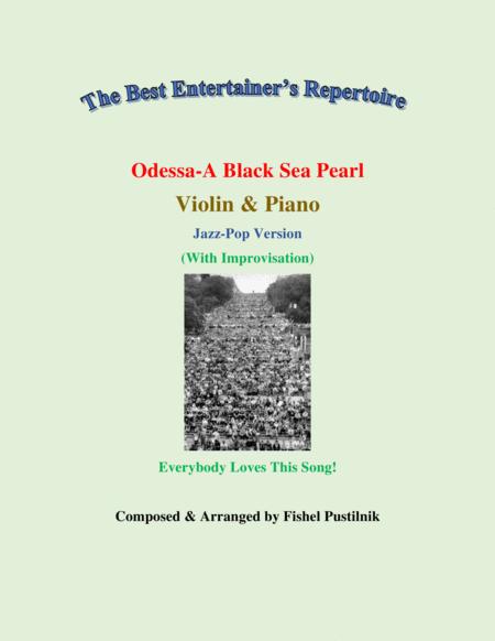 Odessa A Black Sea Pearl With Improvisation For Violin And Piano Video Sheet Music