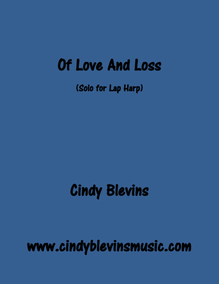 Free Sheet Music Of Love And Loss Original Solo For Lap Harp From My Book Melodic Meditations Ii Lap Harp Version