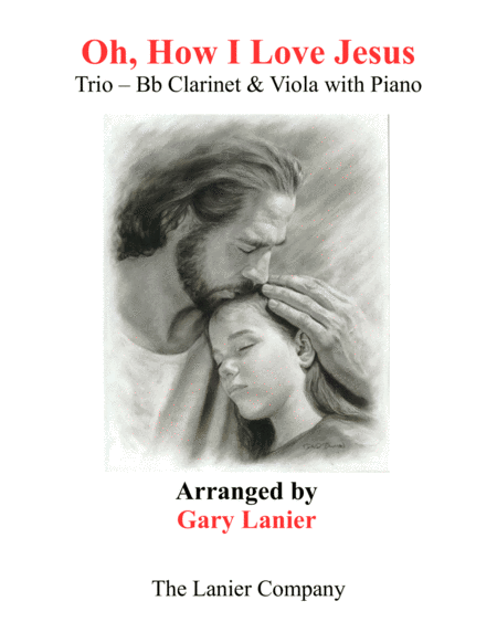 Oh How I Love Jesus Trio Bb Clarinet Viola And Piano With Parts Sheet Music