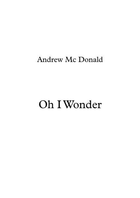 Oh I Wonder Sheet Music