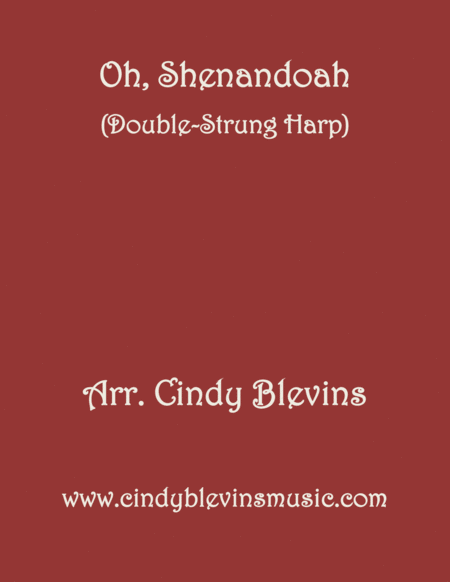 Oh Shenandoah Arranged For Double Strung Harp From My Book 24 Folk Songs For Double Strung Harp Sheet Music