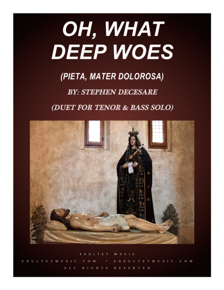 Oh What Deep Woes Pieta Mater Dolorosa Duet For Tenor And Bass Solo Sheet Music