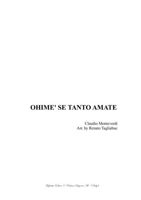 Ohime Se Tanto Amate C Monteverdi Arr For Ssttb Or Ssatb Sheet Music