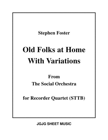 Old Folks At Home With Variations For Recorder Quartet Sheet Music