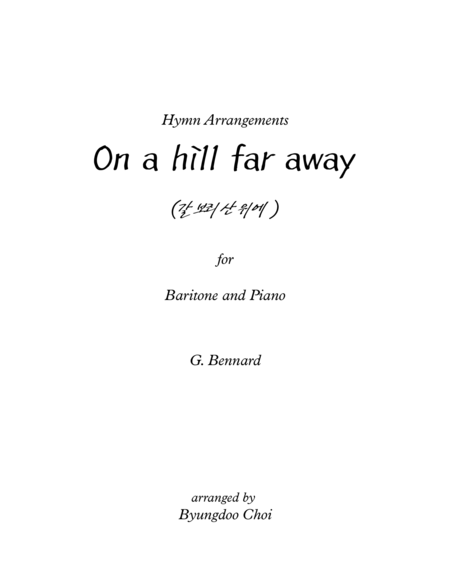 On A Hill Far Away For Baritone And Piano Special Song Sheet Music