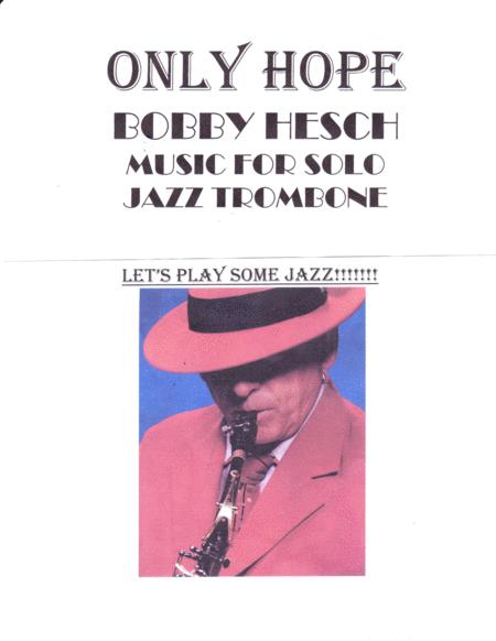 Only Hope For Solo Jazz Trombone Sheet Music