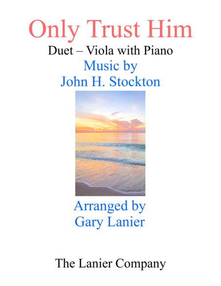 Free Sheet Music Only Trust Him Duet Viola Piano With Parts