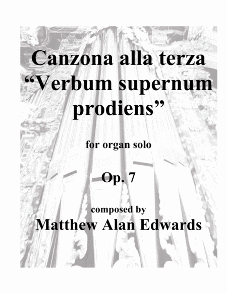 Op 7 Canzona Alla Terza Verbum Supernum Prodiens Organ Solo Sheet Music