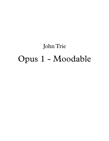 Opus 1 Moodable Sheet Music