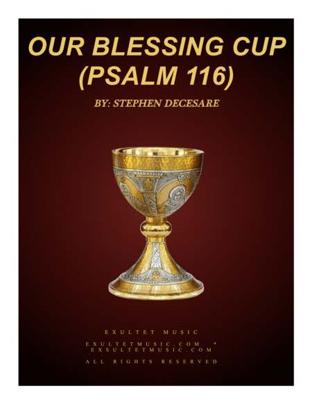 Our Blessing Cup Psalm 116 Sheet Music