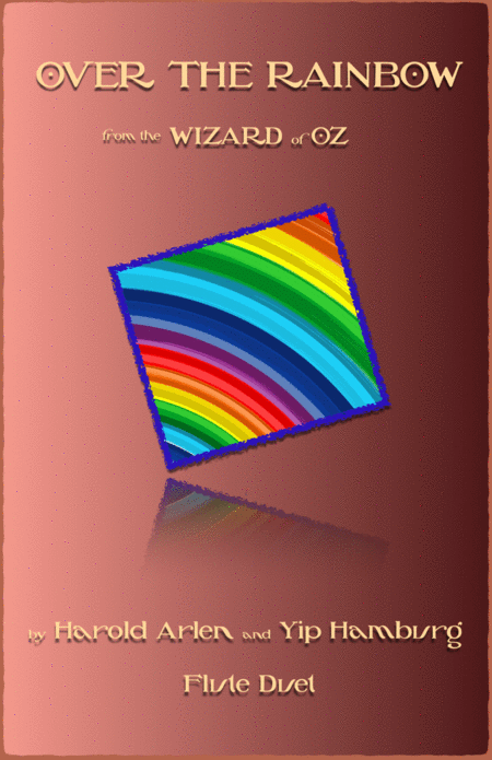 Free Sheet Music Over The Rainbow From The Wizard Of Oz Duet For Two Flutes