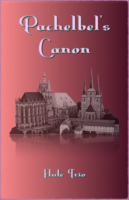 Free Sheet Music Pachelbels Canon In D For Flute Trio And Optional Bass