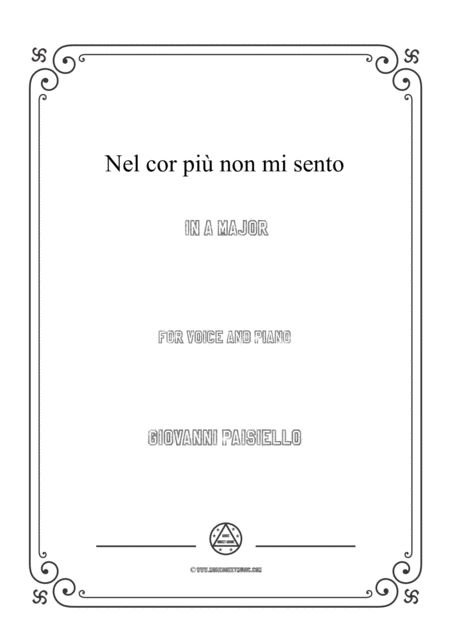 Paisiello Nel Cor Pi Non Mi Sento In A Major For Voice And Piano Sheet Music