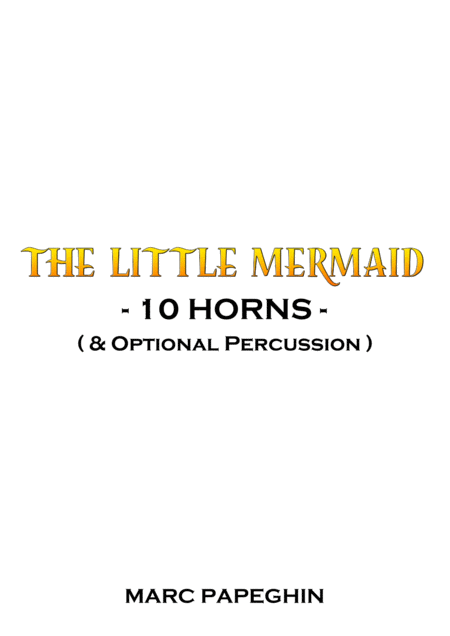 Part Of Your World From The Little Mermaid 10 French Horns Sheet Music