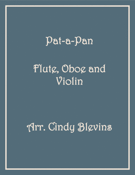 Free Sheet Music Pat A Pan For Flute Oboe And Violin