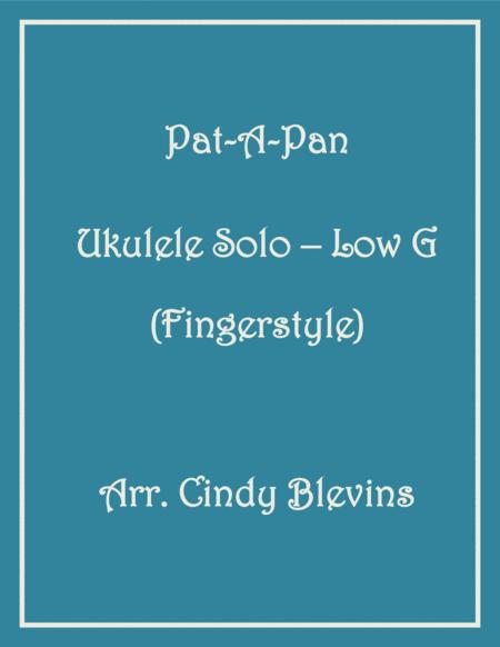 Pat A Pan Ukulele Solo Fingerstyle Low G Sheet Music