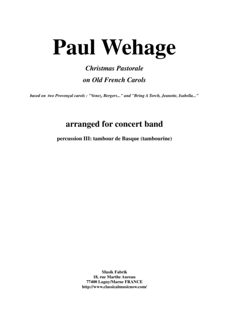 Paul Wehage Christmas Pastorale On Old French Carols For Concert Band Percussion 3 Part Sheet Music