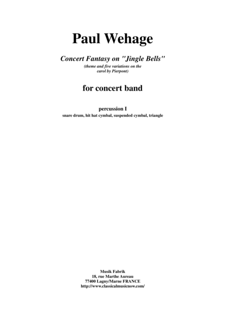 Paul Wehage Concert Fantasy On Jingle Bells Theme And Five Variations On The Carol By Pierpont For Concert Band 1st Percussion Part Sheet Music