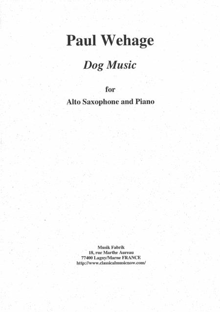 Paul Wehage Dog Music For Alto Saxophone And Piano Sheet Music