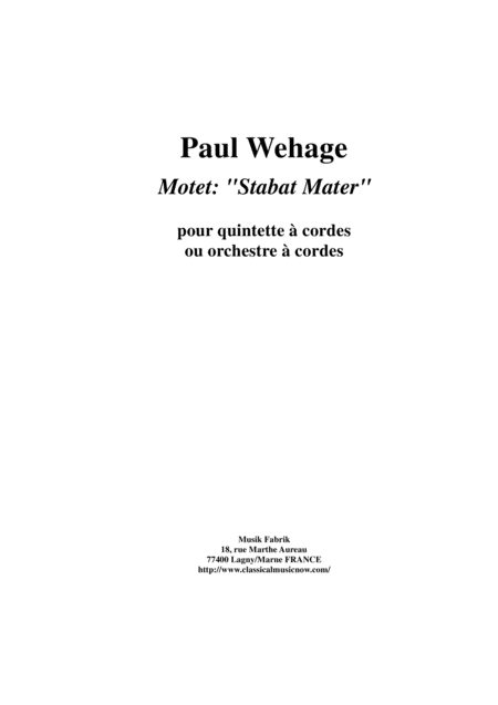 Paul Wehage Motet Stabat Mater For String Quintet Or String Orchestra Sheet Music