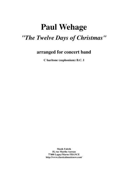 Paul Wehage The Twelve Days Of Christmas Arranged For Concert Band C Euphonum 1 Bass Clef Part Sheet Music