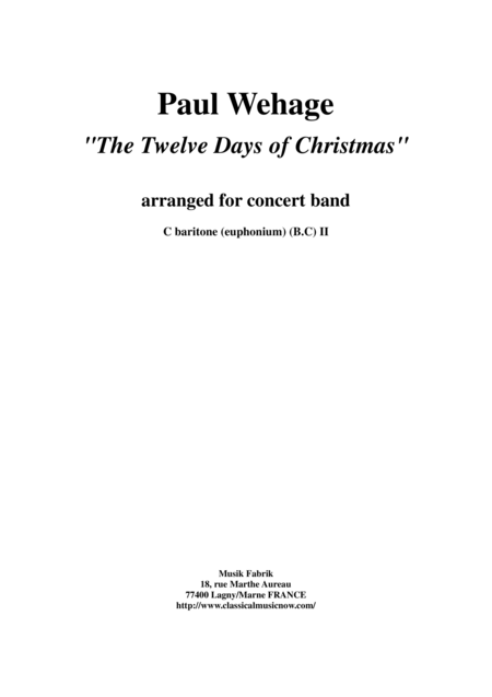 Paul Wehage The Twelve Days Of Christmas Arranged For Concert Band C Euphonum 2 Bass Clef Part Sheet Music