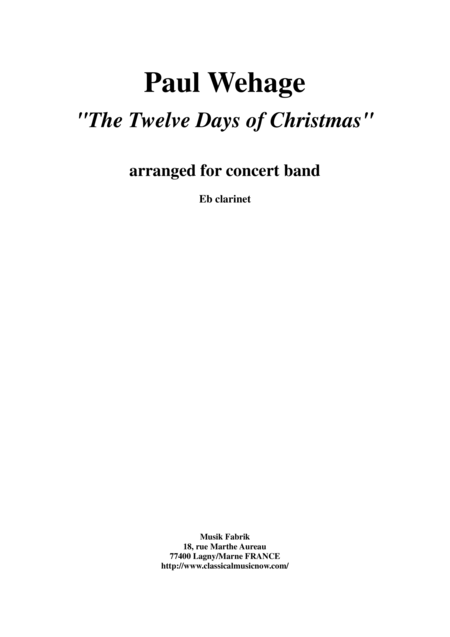 Paul Wehage The Twelve Days Of Christmas Arranged For Concert Band Eb Clarinet Part Sheet Music