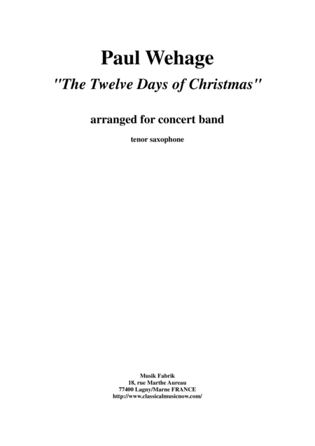 Paul Wehage The Twelve Days Of Christmas Arranged For Concert Band Tenor Saxophone Part Sheet Music