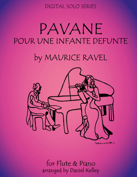 Free Sheet Music Pavane Pour Une Infante Defunte Pavane For A Dead Princess For Flute And Piano