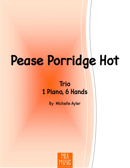 Free Sheet Music Pease Porridge Hot 1 Piano 6 Hands