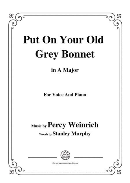 Percy Wenrich Put On Your Old Grey Bonnet In A Major For Voice Piano Sheet Music