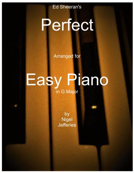 Perfect Arranged For Easy Piano In G Major Sheet Music