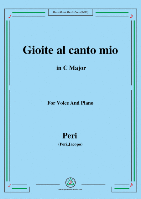 Free Sheet Music Peri Gioite Al Canto Mio In C Major Ver 1 From Euridice For Voice And Piano