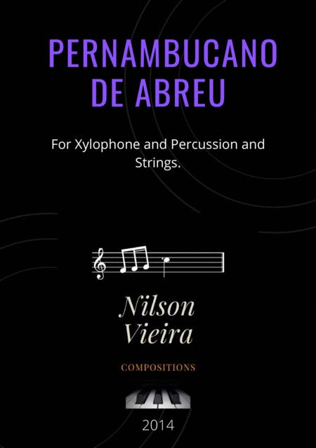 Pernambucano De Abreu For Xylophone And Percussion And Strings Brazilian Music Sheet Music