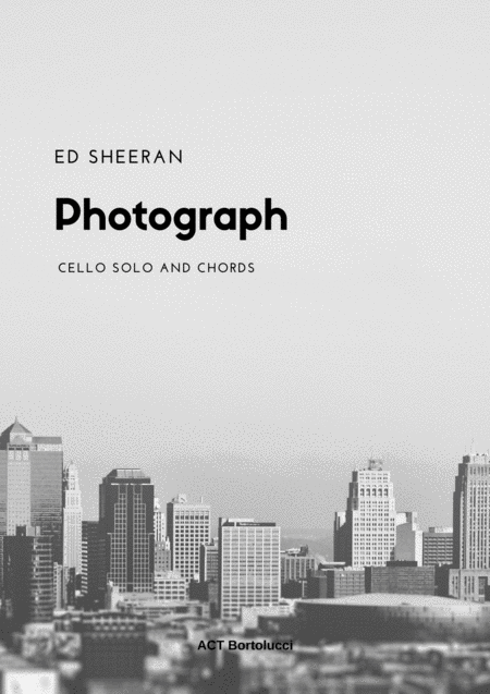 Photograph Cello Ed Sheeran Sheet Music And Chords Sheet Music