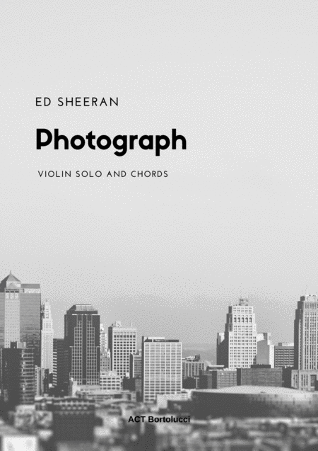 Photograph Ed Sheeran Sheet Music And Chords Sheet Music