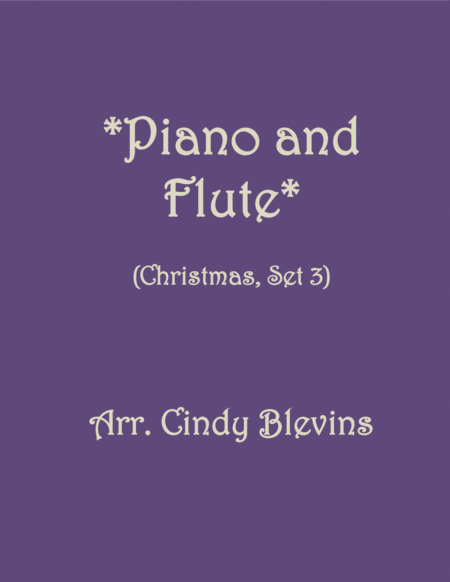 Piano And Flute For Christmas Set 3 Five Arrangements For Piano And Flute Sheet Music