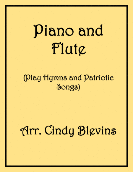 Free Sheet Music Piano And Flute Play Hymns And Patriotic Songs